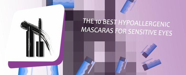 Best mascara for sensitive eyes and contacts