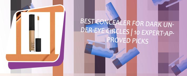 The best concealer for dark circles